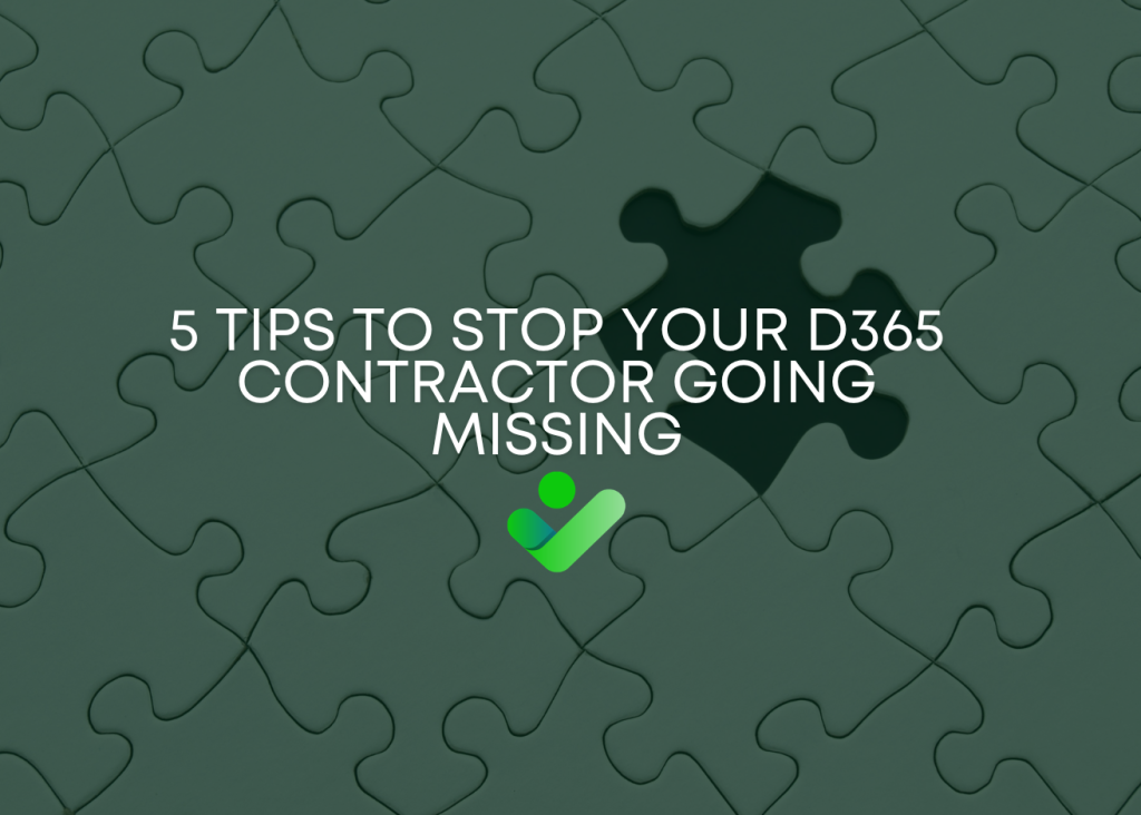 5 Tips to Stop Your D365 Contractor Going Missing